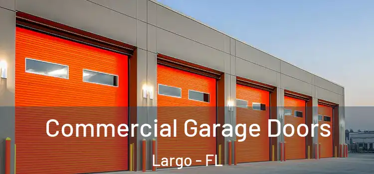  Commercial Garage Doors Largo - FL