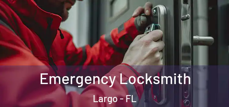  Emergency Locksmith Largo - FL