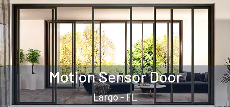  Motion Sensor Door Largo - FL